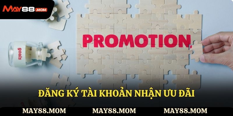 Đăng ký tài khoản nhận ưu đãi